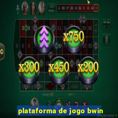 plataforma de jogo bwin